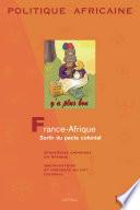 POLITIQUE AFRICAINE N-105 - France-Afrique : Sortir du pacte colonial