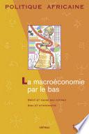 POLITIQUE AFRICAINE N-124 : La macroéconomie par le bas