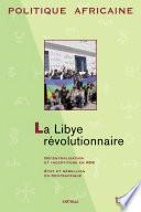 POLITIQUE AFRICAINE N-125 : La Libye révolutionnaire