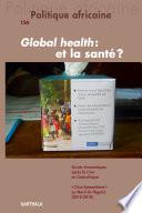 Politique africaine n°156 : Global Health et la santé ?