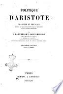 Politique d'Aristote traduite en français d'après le texte collationné sur les manuscrits et les éditions principales par J. Barthélemy Saint-Hilaire