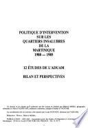 Politique d'intervention sur les quartiers insalubres de la Martinique, 1980-1985