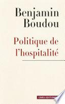 Politique de l'hospitalité. Une généalogie conceptuelle
