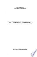 Polytechnique, 6 décembre