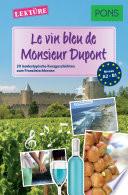 PONS Kurzgeschichten: Le vin bleu de Monsieur Dupont