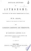 Popular Lectures on Astronomy, Delivered at the Royal Observatory of Paris. With Extensive Additions and Corrections by Dionysius Lardner