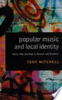 Popular Music and Local Identity