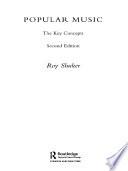 Popular Music: The Key Concepts