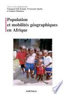 Population et mobilités géographiques en Afrique