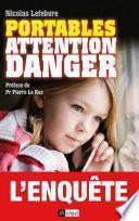 Portables : attention danger