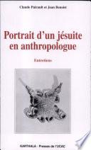 Portrait d'un jésuite en anthropologue