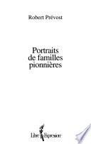 Portraits de familles pionnières