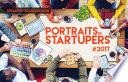 Portraits de startupers #2017