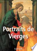 Portraits de Vierges