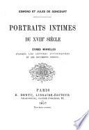 Portraits intimes du XVIIIe siecle (etc.)
