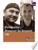 Portraits : trouver la beauté