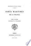 Ports maritimes de la France: D'Ouessant au Pouliguen. 1879