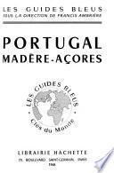 Portugal, Madère, Açores