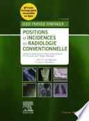 Positions et incidences en radiologie conventionnelle