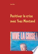 Positiver la crise avec Yves Montand