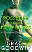 Possédée par ses partenaires