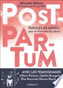 Post-Partum. Paroles de mères : pour en finir avec les tabous