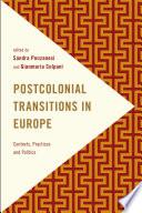 Postcolonial Transitions in Europe