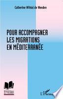 Pour accompagner les migrations en Méditerranée