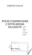Pour comprendre l'intégrisme islamiste