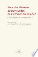 Pour des histoires audiovisuelles des femmes au Québec