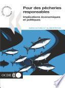 Pour des pêcheries responsables Implications économiques et politiques