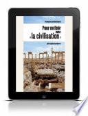 Pour en finir avec la civilisation - Un mythe barbare