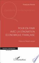 Pour en finir avec la stagnation économique française