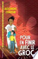 Pour en finir avec le Groc