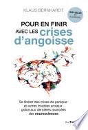 Pour en finir avec les crises d'angoisse - Se libérer des crises de panique et autres troubles anxie