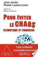 Pour éviter le chaos climatique et financier