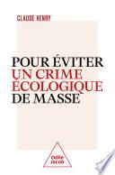 Pour éviter un crime écologique de masse