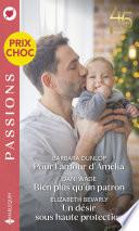 Pour l'amour d'Amelia - Bien plus qu'un patron - Un désir sous haute protection