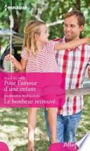 Pour l'amour d'une enfant - Le bonheur retrouvé