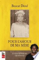 Pour l'amour de ma mère et pour mieux remercier les mamans