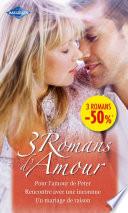Pour l'amour de Peter - Rencontre avec une inconnue - Un mariage de raison