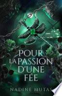 Pour la passion d'une fée