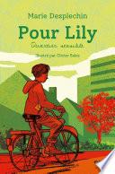 Pour Lily