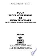 Pour mieux comprendre et mieux se soigner