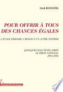 Pour Offrir a Tous Des Chances Egales, L’ecole Primaire a Besoin D’un Autre Systeme