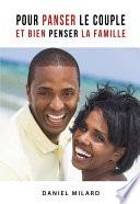 Pour panser le couple et bien penser la famille