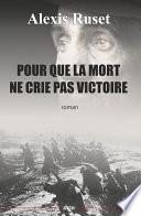 Pour que la mort ne crie pas victoire