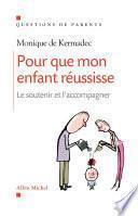 Pour que mon enfant réussisse