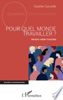 Pour quel monde travailler ?
