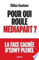 Pour qui roule Mediapart ?